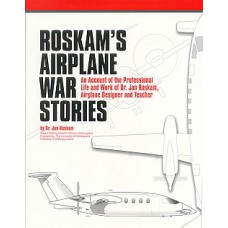 Roskam's Airplane War Stories